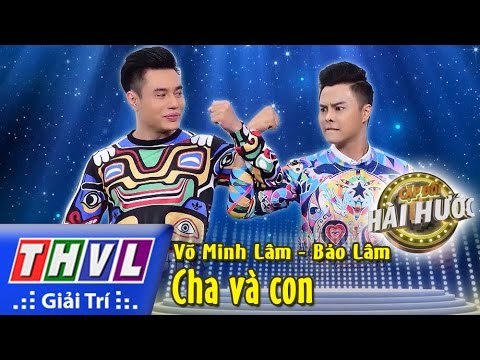 THVL l Cặp đôi hài hước - Tập 3 [5]: Cha và con - Võ Minh Lâm, Bảo Lâm