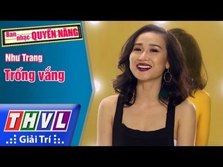 THVL | Ban nhạc quyền năng - Tập 4[6]: Trống vắng - Như Trang