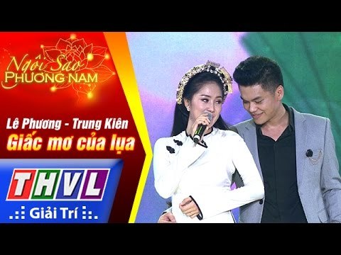THVL | Ngôi sao phương Nam 2017 - Tập 1[1]: Giấc mơ của lụa - Lê Phương, Trung Kiên