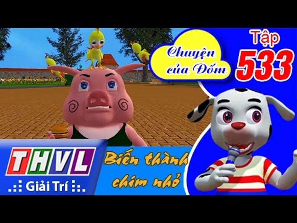 THVL | Chuyện của Đốm - Tập 533: Biến thành chim nhỏ