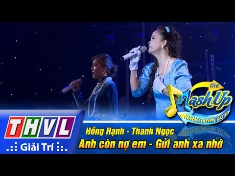 THVL | Hoán chuyển bất ngờ - Tập 8 [2]: Anh còn nợ em, Gửi anh xa nhớ - Hồng Hạnh, Thanh Ngọc