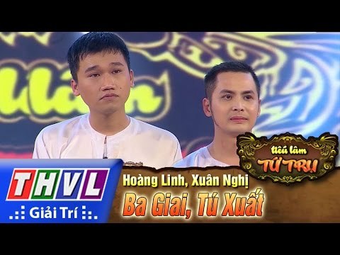 THVL | Tiếu lâm tứ trụ - Tập 13 [3]: Ba Giai, Tú Xuất - Hoàng Linh, Xuân Nghị
