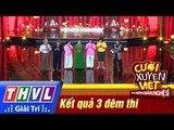 THVL | Cười xuyên Việt - PBNS 2016 | Tập 10 [5]: Kết quả 3 đêm thi Tôi sợ, Tôi ước, Tôi hát