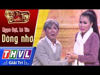 THVL | Tài tử tranh tài 2017 - Tập 3[7]: Dòng nhớ - Ngọc Đợi, Lê Tín