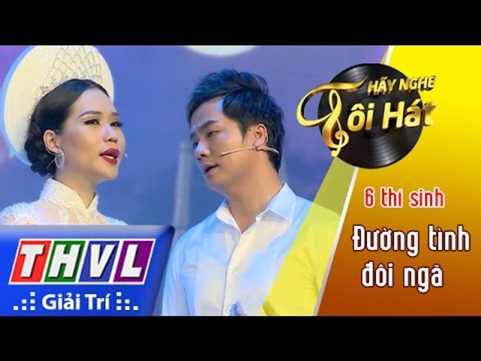 THVL | Hãy nghe tôi hát 2017 - Tập 4[1]: Đường tình đôi ngã - 06 thí sinh