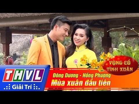 THVL | Vọng cổ tình xuân - Tập 1: Cánh thiệp đầu xuân | Mùa xuân đầu tiên - Đông Dương, Hồng Phượng