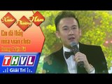 THVL | Xuân Phương Nam | Tập 3 [2]: Em đã thấy  mùa xuân chưa - Dương Triệu Vũ