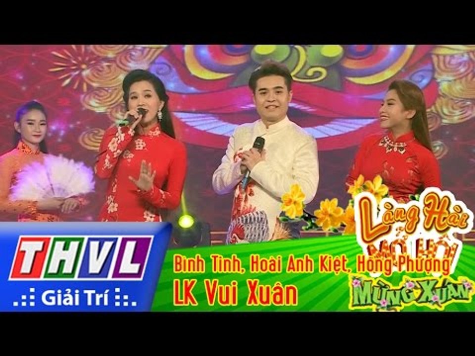 THVL | Làng hài mở hội mừng xuân - Tập 4[1]: LK Vui xuân... Bình Tinh, Hoài Anh Kiệt, Hồng Phượng