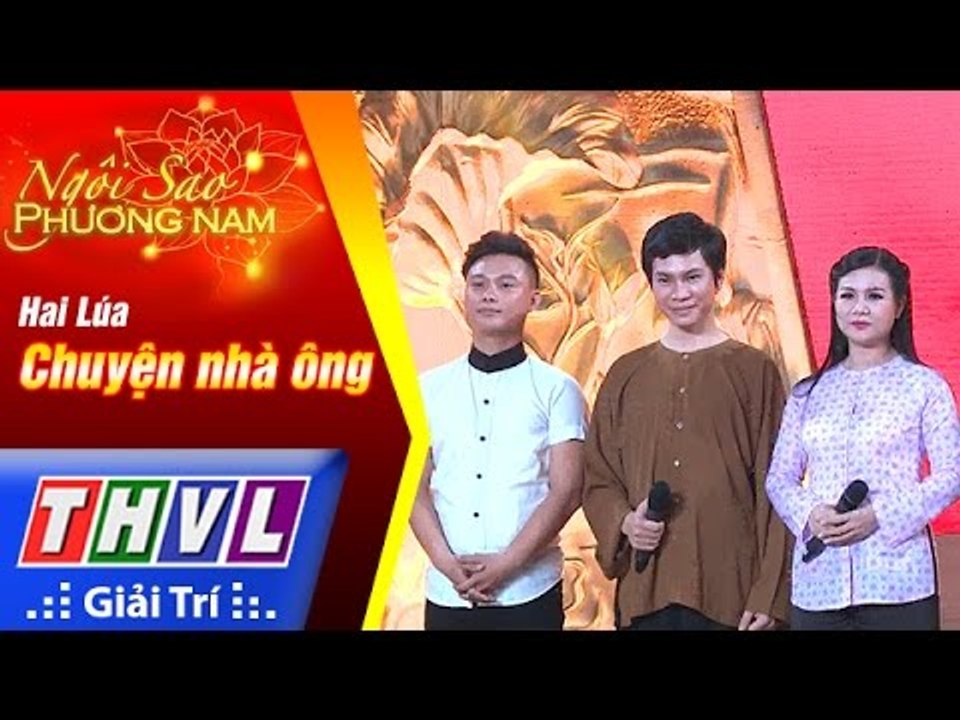 THVL | Ngôi sao phương Nam 2017 - Tập 9 [2]:  Chuyện nhà ông - Đội Hai Lúa