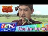 THVL | Cổ tích Việt Nam: Chàng Ngốc được kiện