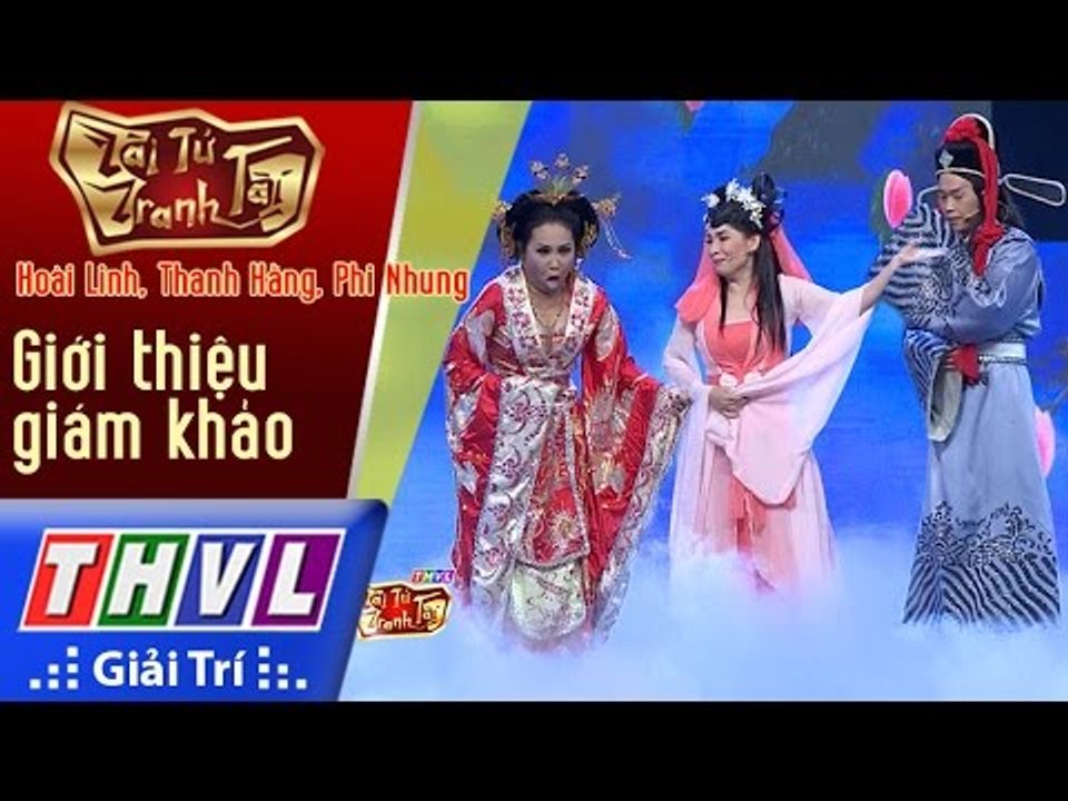 THVL | Tài tử tranh tài 2017 - Tập 7[1]: Giới thiệu giám khảo - NSƯT Hoài Linh, Thanh Hằng...