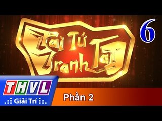 THVL | Tài tử tranh tài 2017 - Tập 6 (Phần 2): Hoán đổi và biến hóa