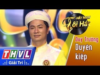 THVL l Hãy nghe tôi hát 2017- Tập 1 [7]: Duyên kiếp - Duy Trường