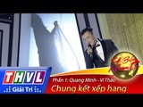THVL | Tình Bolero hoan ca - Tập 13: Chung kết xếp hạng - Phần 1 | Ca sĩ Quang Minh - Vi Thảo