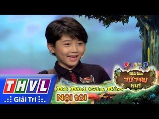 THVL l Tiếu lâm tứ trụ nhí - Tập 2: Nội tôi - Bé Bùi Gia Bảo