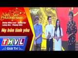 THVL | Ngôi sao phương Nam 2017 - Tập 4 [1]: Nụ hôn tình yêu - Dương Hồng Loan, Quang Đại