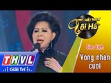 THVL | Hãy nghe tôi hát 2017 - Tập 4[9]: Vòng nhẫn cưới - Giao Linh