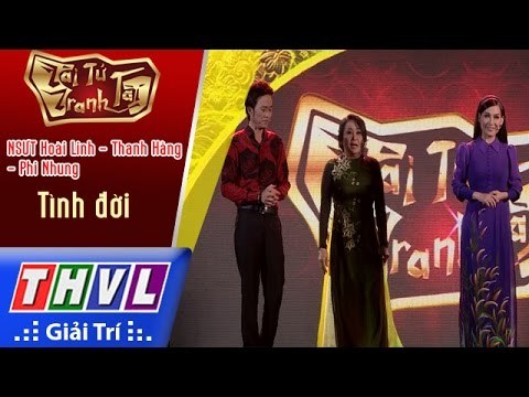 THVL | Tài tử tranh tài 2017 - Tập 5[9]: Tình đời - NSƯT Hoài Linh, Thanh Hằng, Phi Nhung