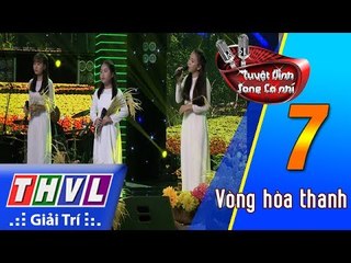 THVL | Tuyệt đỉnh song ca nhí - Tập 7: Vòng hòa thanh