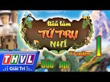 THVL | Tiếu lâm tứ trụ nhí – Tập 4: Ước mơ - Trailer