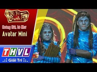 THVL | Tài tử tranh tài 2017 - Tập 9 [2]: Avatar Mini - Hoàng Hải, Lê Như