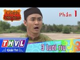 THVL | Cổ tích Việt Nam: 3 lưỡi rìu (Phần cuối) - Phần 1