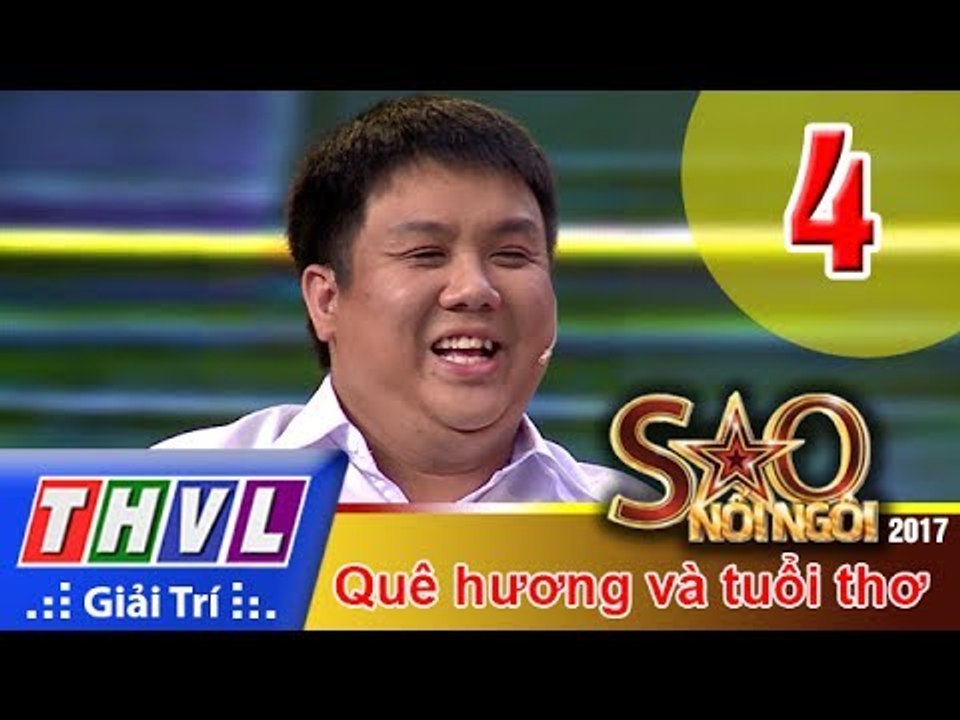 THVL | Sao nối ngôi 2017 - Tập 4: Quê hương và tuổi thơ