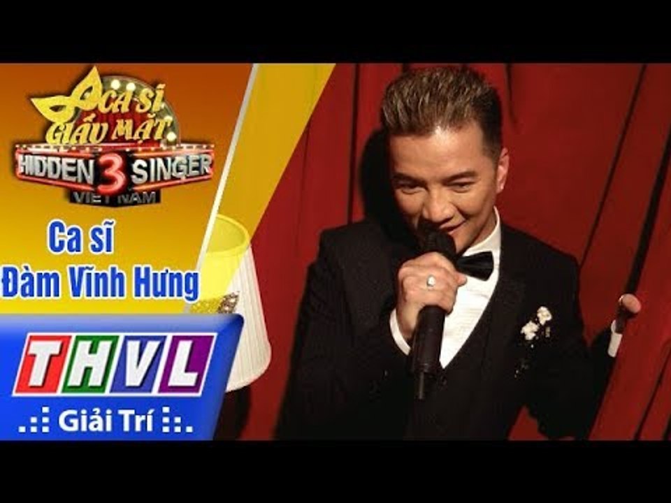 THVL | Ca sĩ giấu mặt 2017- Tập 10[4]: Ca sĩ Đàm Vĩnh Hưng suýt bị loại ngay từ vòng đầu tiên