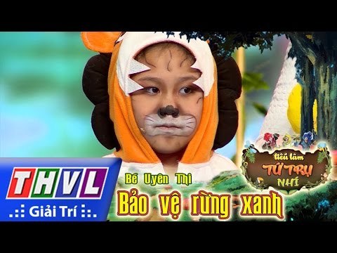 THVL l Tiếu lâm tứ trụ nhí - Tập 1: Bảo vệ rừng xanh - Bé Uyên Thi