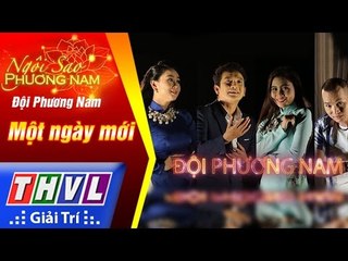 THVL | Ngôi sao phương Nam 2017 - Tập 11 [3]: Một ngày mới - Đội Phương Nam