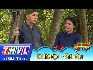 THVL | Thế giới cổ tích: Lời thề độc (Phần đầu)