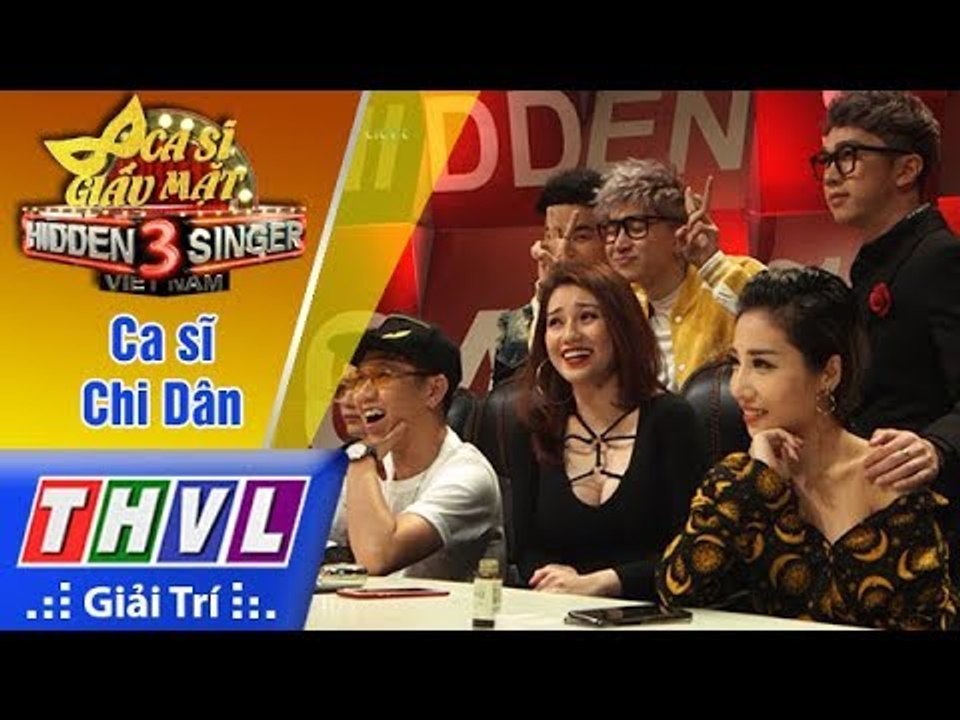 THVL | Đột nhập hậu trường Ca sĩ giấu mặt - Ca sĩ Chi Dân