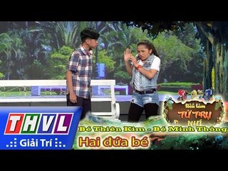 THVL l Tiếu lâm tứ trụ nhí - Tập 2: Hai đứa bé - Bé Thiên Kim, Bé Minh Thông