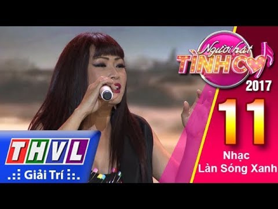 THVL | Người hát tình ca 2017 - Tập 11[2]: Liên khúc gắn với tên tuổi Phương Thanh một thời