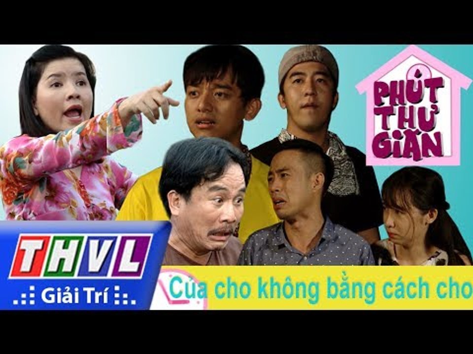 THVL | Phút thư giãn - Tập 209: Của cho không bằng cách cho