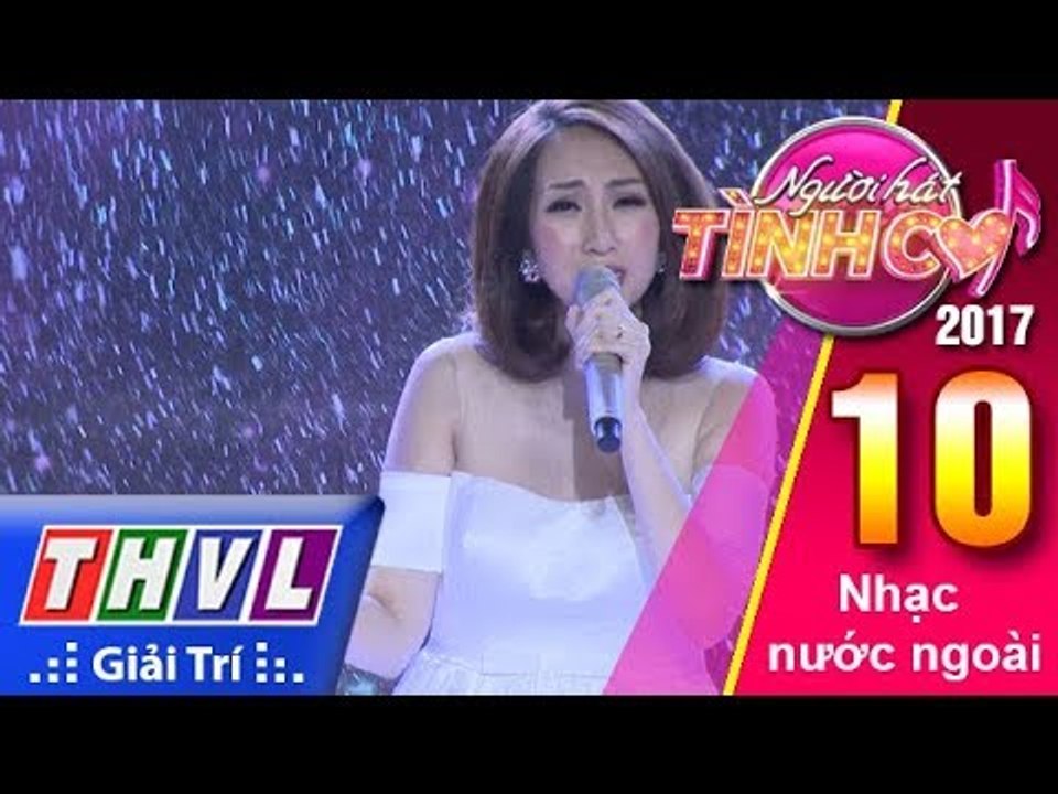 THVL | Người hát tình ca 2017 - Tập 10[4]: Lều Phương Anh đong đầy cảm xúc cùng "Hỡi người tình"