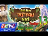 THVL | Tiếu lâm tứ trụ nhí – Tập 13: Sân khấu - Trailer