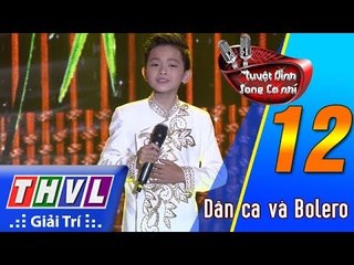 THVL | Tuyệt đỉnh song ca nhí - Tập 12[1]: Quách Phú Thành mở màn với tiết mục Công cha nghĩa nặng