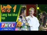 THVL | Làng hài mở hội 2017 – Tập 1: Việt Hương được ví là 