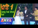 THVL | Làng hài mở hội 2017 – Tập 1: Cô dâu, chú rể tạo dáng 