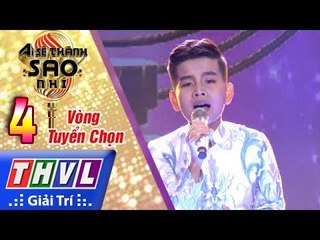 THVL | Ai sẽ thành sao nhí - Tập 4[3]: Ba thương - Huỳnh Phúc