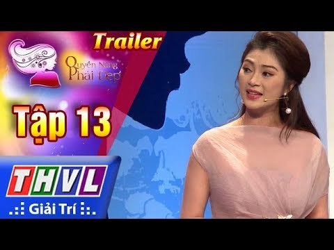 THVL | Quyền năng phái đẹp - Tập 13: Bận rộn cũng phải đẹp – Trailer