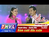 THVL | Tình Bolero – Phiên bản nghệ sĩ 2017 - Tập 9[5]: Đám cưới đầu xuân - Huỳnh Đông, Quỳnh Như