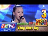 THVL | Thử tài siêu nhí 2017- Tập 3[4]: Nhảy hiện đại - Huỳnh Mai Anh