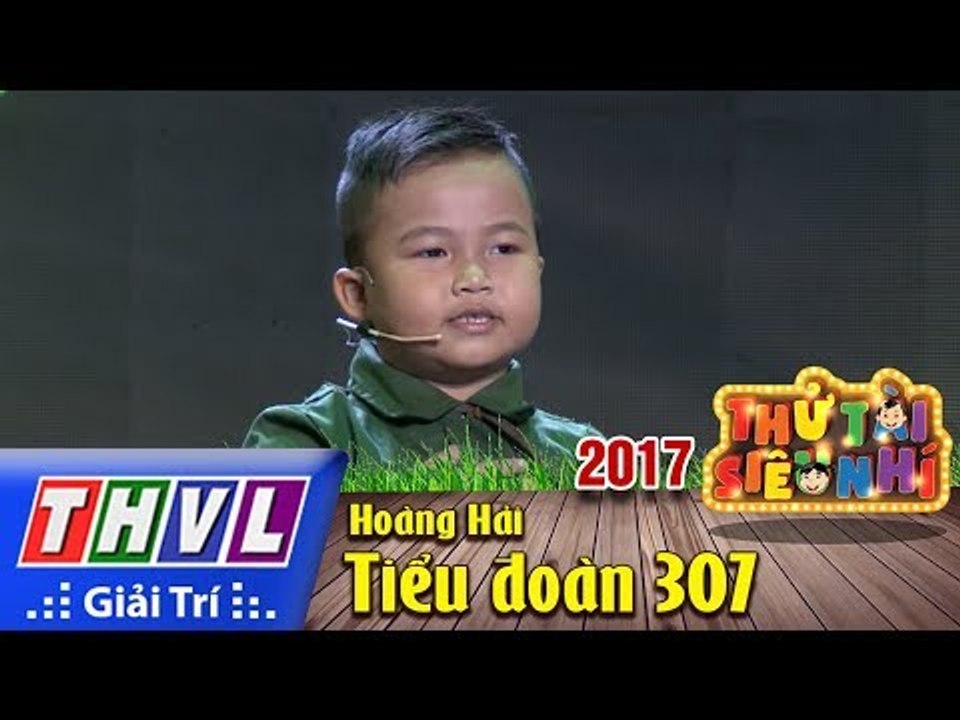 THVL l Thử tài siêu nhí 2017 - Tập 1[7]: Tiểu đoàn 307 - Bé Hoàng Hải