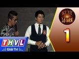 THVL | Kỳ tài lộ diện - Tập 1: Kén rể - Nguyễn Phương