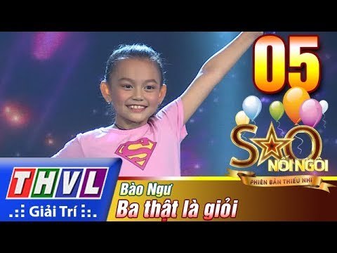 THVL | Sao nối ngôi - Phiên bản thiếu nhi: Tập 5[5] - Bé Bào Ngư thể hiện tình yêu dành cho ba