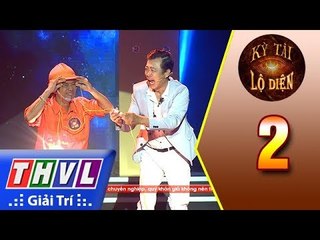 THVL | Kỳ tài lộ diện - Tập 2: Xiếc công năng - Thí sinh Phan Hồng Nhựt