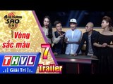 THVL | Ai sẽ thành sao nhí - Tập 7: Vòng sắc màu - Trailer