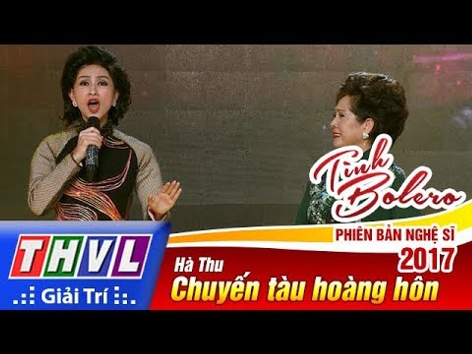 THVL | Tình Bolero – Phiên bản nghệ sĩ 2017 | Tập 10: Chuyến tàu hoàng hôn - Á hậu Hà Thu